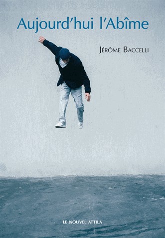 Aujourd'hui l'abîme