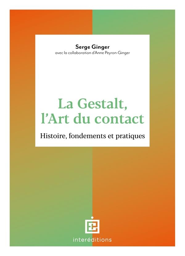 La Gestalt, l'Art du contact: Histoire, fondements et pratiques