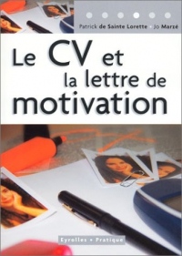 Le CV et la lettre de motivation