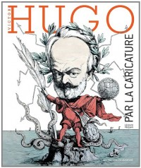 Victor Hugo par la caricature