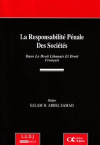 La responsabilité pénale des sociétés dans le droit libanais et le droit français