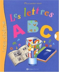 Raconte-moi : Les Lettres (1 livre + 1 CD-Rom)