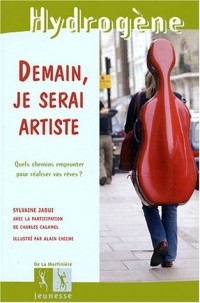 Demain je serai artiste