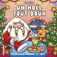 Un Noël tout doux avec Coco Wyo: Coloriages mignons et cosy