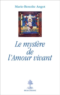 Le mystère de l'amour vivant