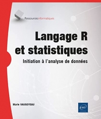 Langage R et statistiques - Initiation à l'analyse de données