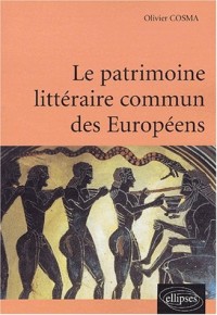 Le patrimoine littéraire commun des Européens