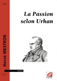 La Passion selon Urhan