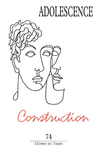 Adolescence N°74 Constructions dans la cure