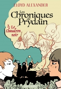 Chroniques de Prydain, Tome 2 : Le Chaudron noir