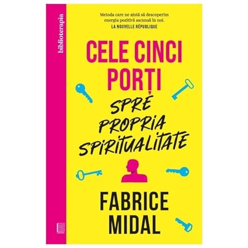 Cele Cinci Porti Spre Propria Spiritualitate