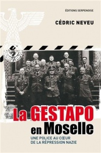 La Gestapo en Moselle