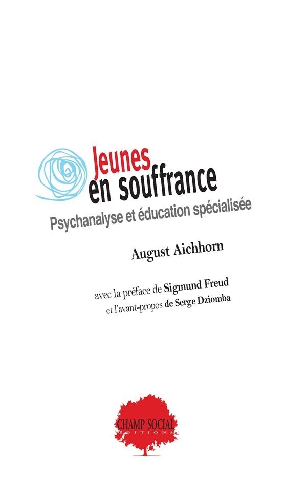 Jeunes en souffrance : Psychanalyse et éducation spécialisée