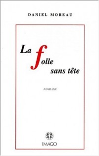 La Folle sans tête