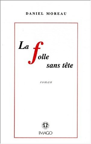 La Folle sans tête