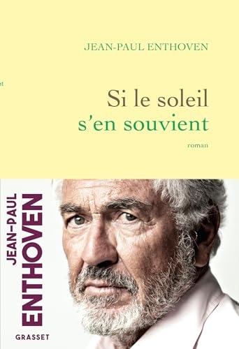 Si le soleil s'en souvient : roman (Littérature Française)