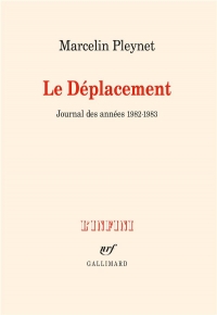 Le Déplacement: Journal des années 1982-1983