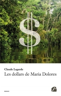 Les dollars de Maria Dolores