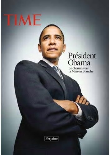 President Obama : Le chemin vers la Maison Blanche [9782354251567]