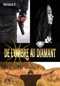 De l'ombre au diamant