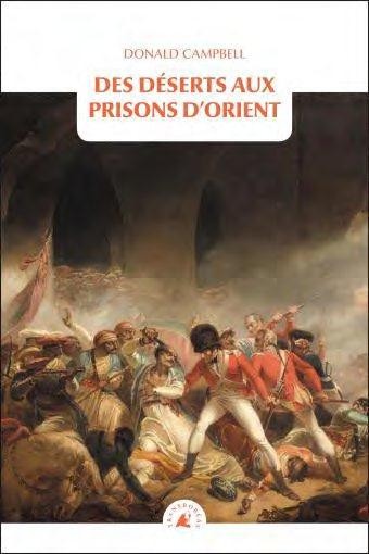 Des déserts aux prisons d'Orient
