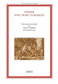 Penser avec Marc Fumaroli