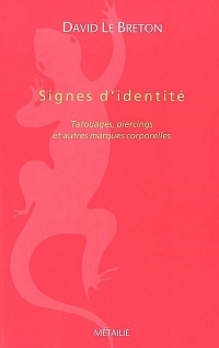 Signes d'identité : Tatouages, piercing et autres marques corporelles