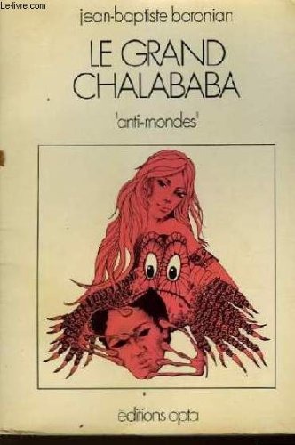Le Grand chalababa [9782720100888]