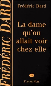 La dame qu'on allait voir chez elle