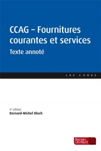 Ccag - Fournitures et Services Courants (4ed. - Texte Annote