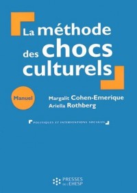 La méthode des chocs culturels : Manuel de formation en travail social et humanitaire