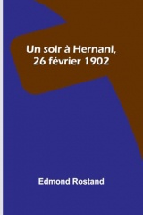 Un soir à Hernani, 26 février 1902