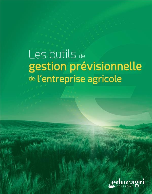 Comprendre et utiliser les outils de gestion prévisionnelle agricole