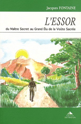 L'Essor : Du maître secret au grand élu de la voûte sacrée