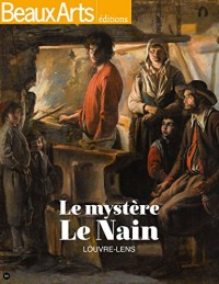 Le mystère Le Nain : Louvre-Lens