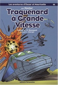 Les aventures d'Oscar et Mauricette, Tome 11 : Traquenard à grande vitesse