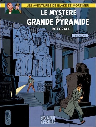 Les aventures de Blake et Mortimer : Le Mystère de la Grande Pyramide : Edition intégrale