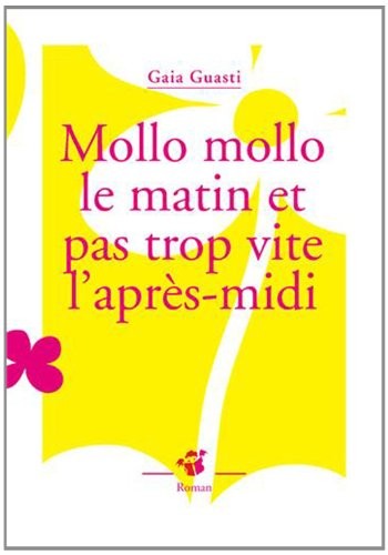 Mollo mollo le matin et pas trop vite l'après-midi