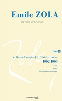 Emile Zola, Oeuvres complètes : Tome 20, Vérité et Justice (1902-1903)
