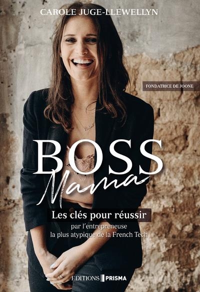 #BossMama - Comment je me suis autorisée à réussir
