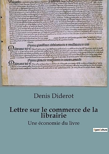 Lettre sur le commerce de la librairie: Une économie du livre
