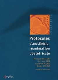 Protocoles d'anesthésie-réanimation obstétricale