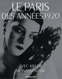 PARIS DES ANNEES 1920 AVEC KIK