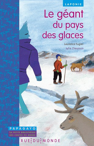 Le géant du pays des glaces : Un conte de Laponie