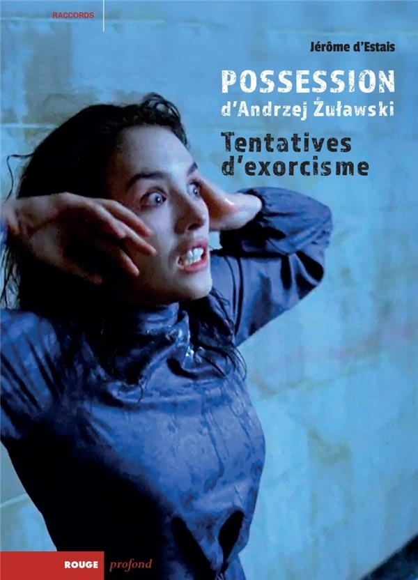 Possession d'Andrzej Zulawski : Tentatives d'exorcisme