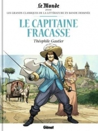 Le Capitaine Fracasse, de Théophile Gautier-Les Grands Classiques de la Littérature en Bande Dessinée