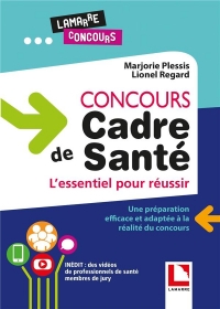 Concours cadre de santé, 2e édition: L'essentiel pour réussir