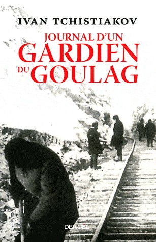 Journal d'un gardien du Goulag