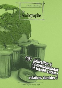 Le Sociographe, N°29: Éducation à l'environnement et travail social, relations durables ?