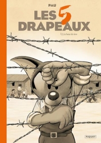 LES CINQ DRAPEAUX - T2: LA FUREUR DE VIVRE